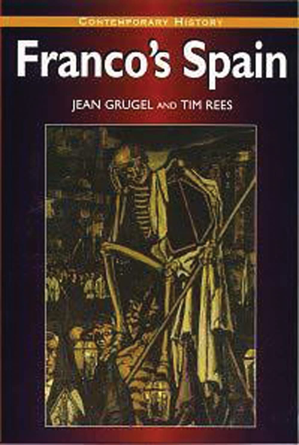 Franco's Spain (Contemporary History Series) Politics & History