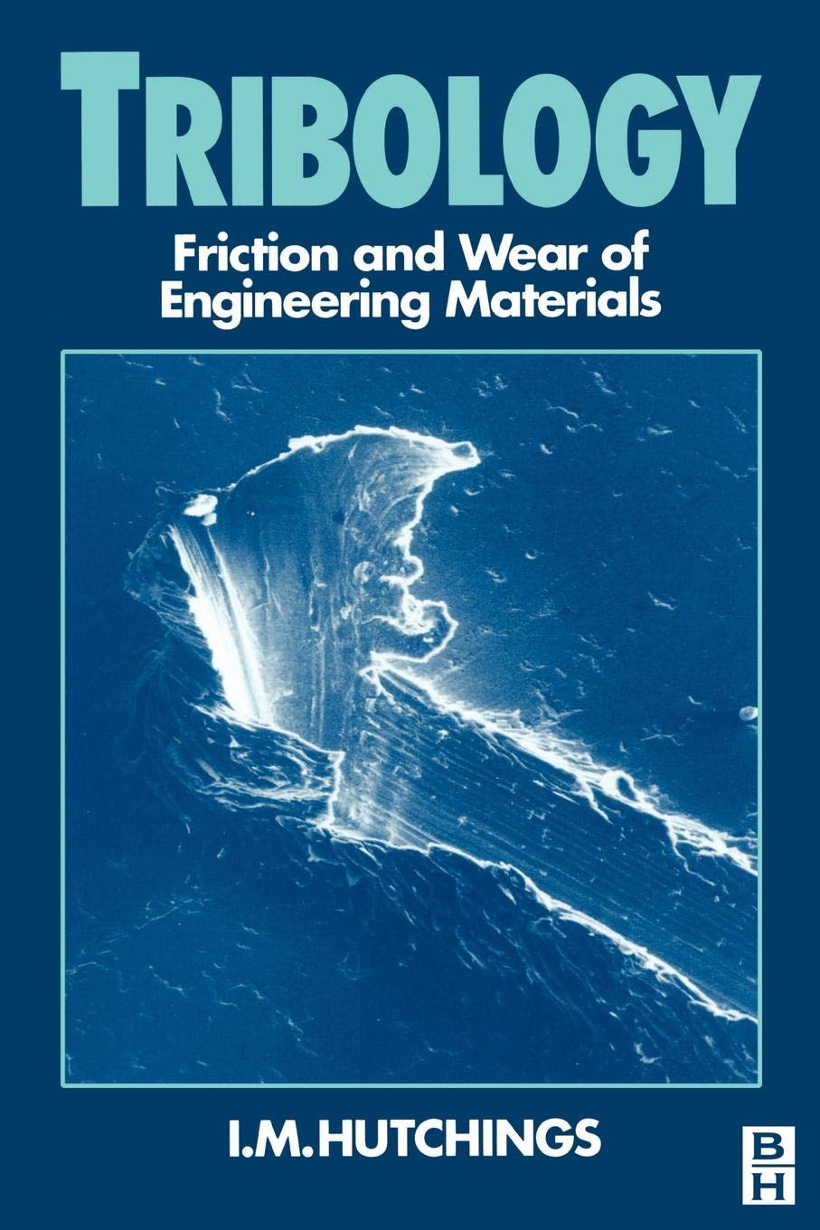 Tribology: Friction and Wear of Engineering Materials book