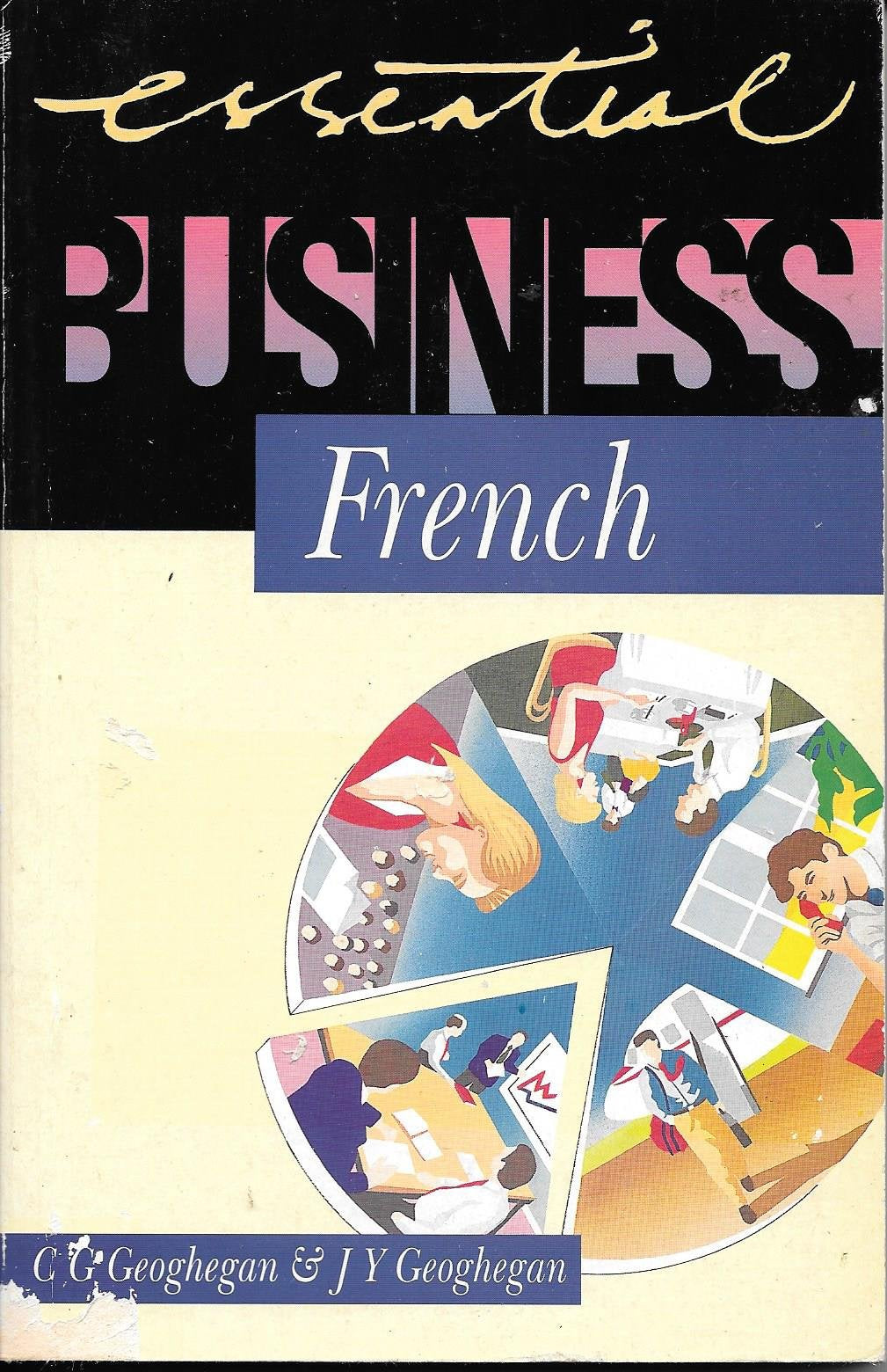 Essential Business French (Essential Business Phrasebooks S.) Business, Finance & Career