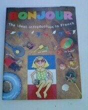 Bonjour!: Ideal Introduction to French book