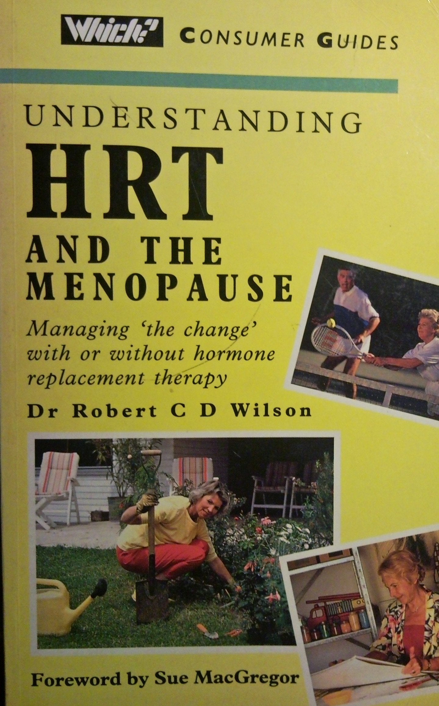 Understanding HRT and the Menopause ("Which?" Consumer Guides) Health, Nutrition & Fitness