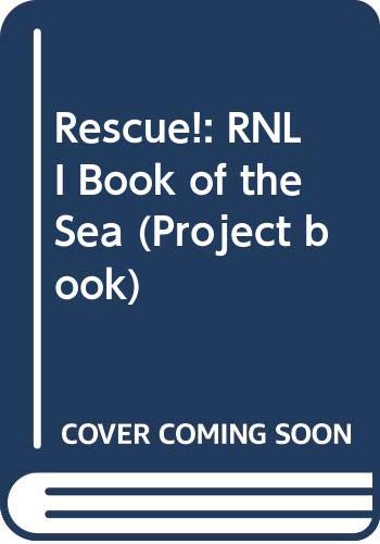 Rescue!: RNLI Book of the Sea (Project book) Non-fiction