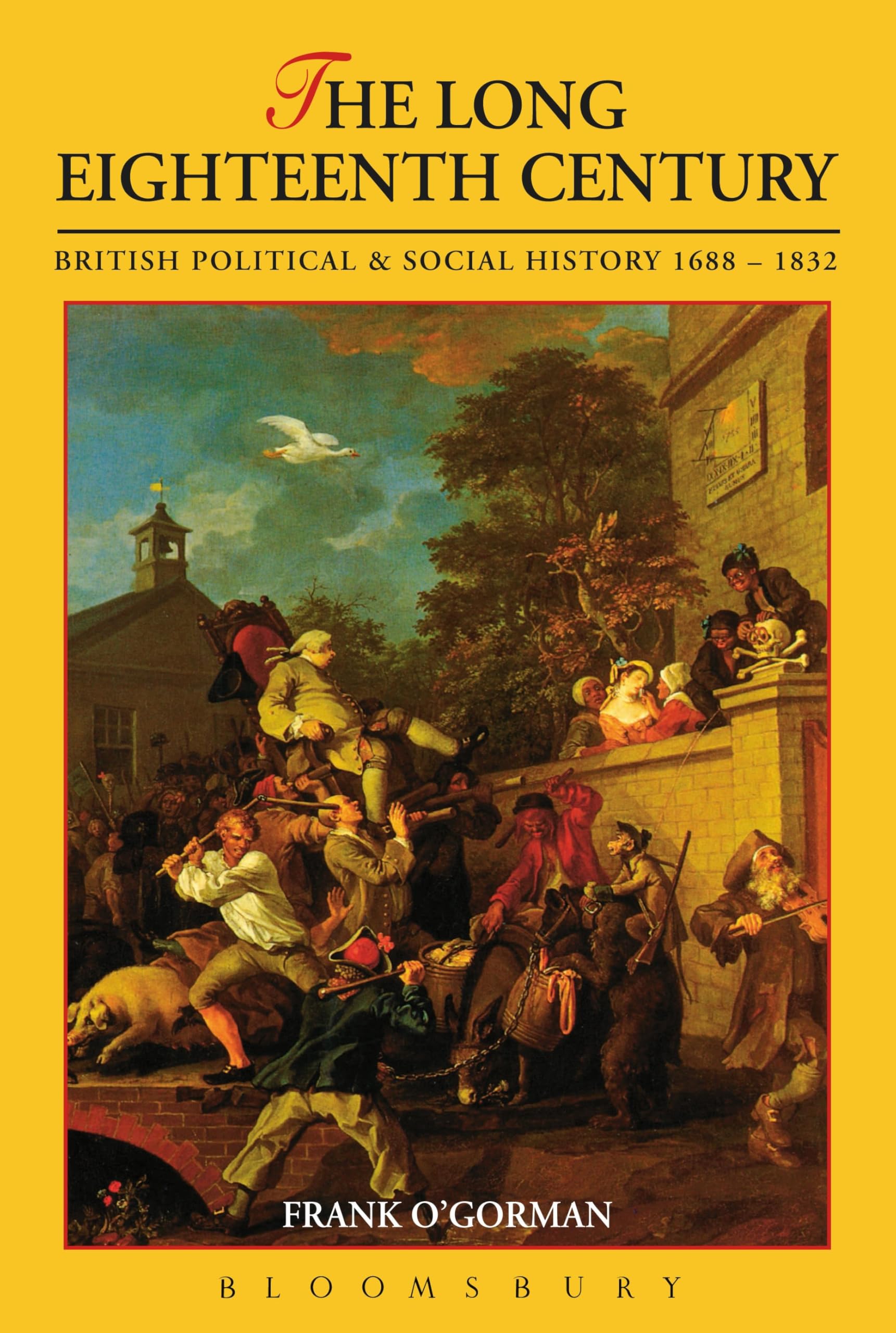 The Long Eighteenth Century: British Political and Social History, 1688-1832 (The Arnold History of Britain Series) Politics & History