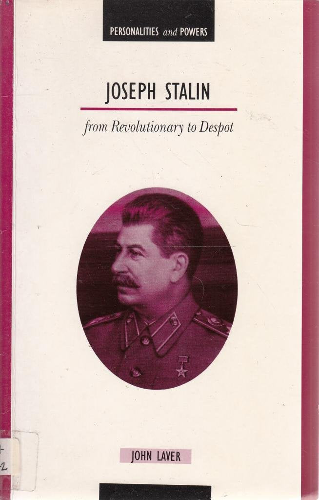 Joseph Stalin: From Revolutionary to Despot book