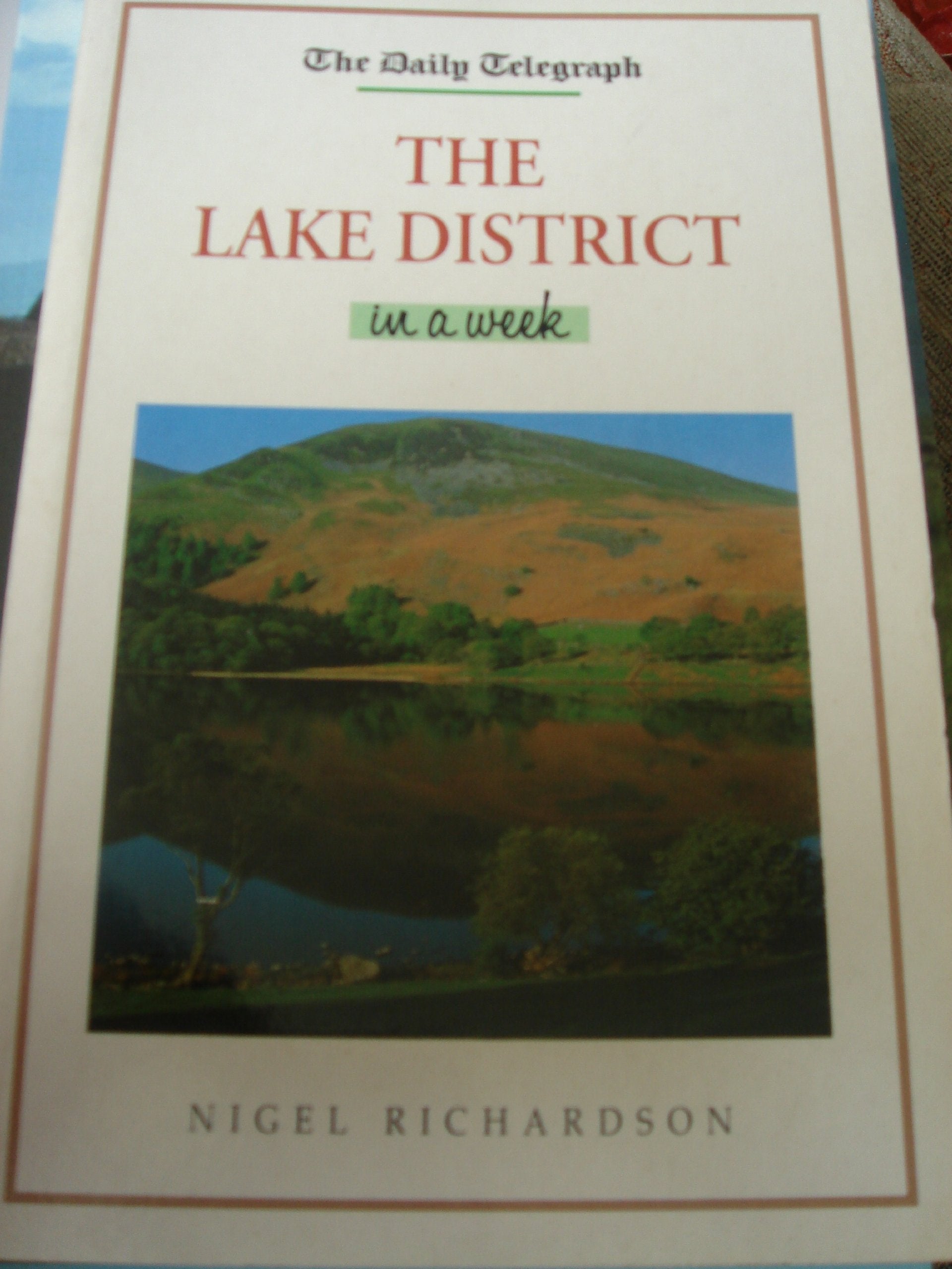 "Daily Telegraph" Lake District in a Week ("Daily Telegraph" Travel in a Week S.) Leisure, Home & Garden