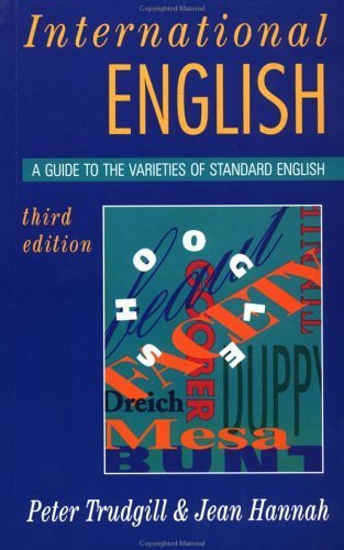 International English, 3Ed: A Guide to the Varieties of Standard English (The English Language Series) Social Sciences