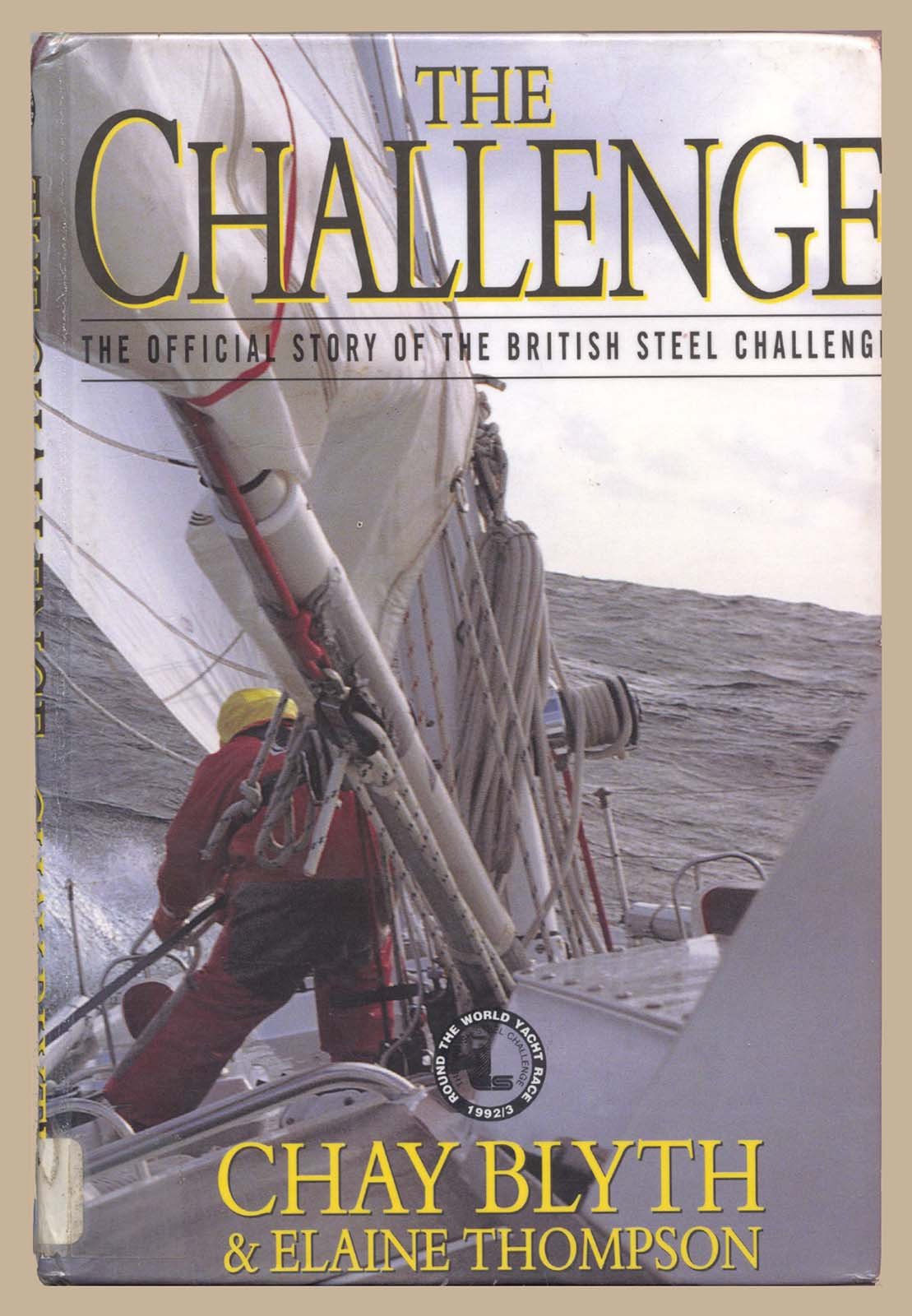 The Challenge: Official Story of the British Steel Challenge book