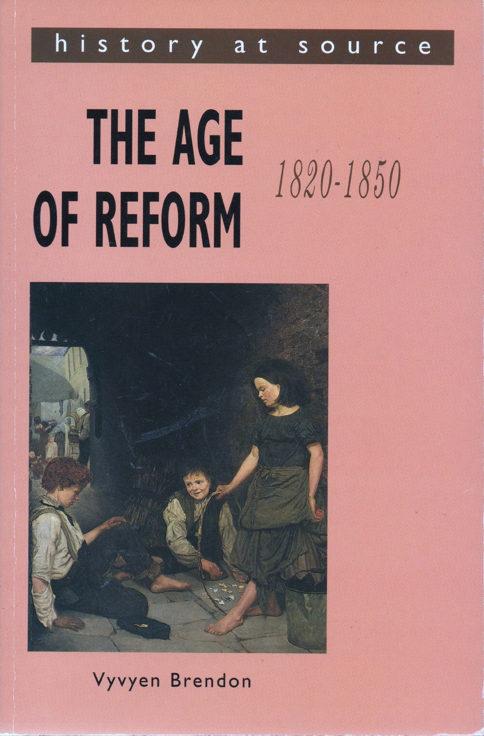 The Age of Reform 1820-50 book