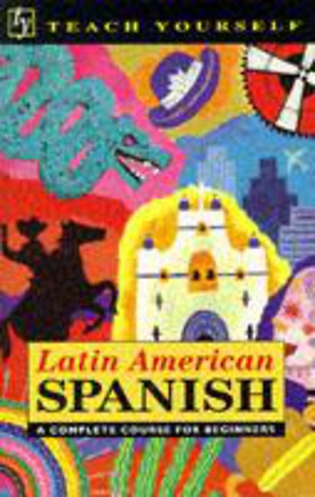 Latin-American Spanish (Teach Yourself) Foreign Languages ​​& Dictionaries