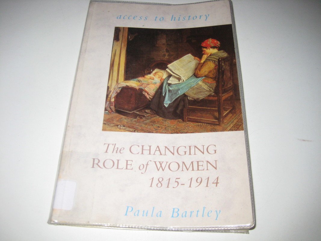 The Changing Role of Women, 1815-1914 (Access to History) Books