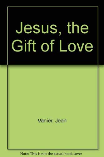 Jesus, the Gift of Love book
