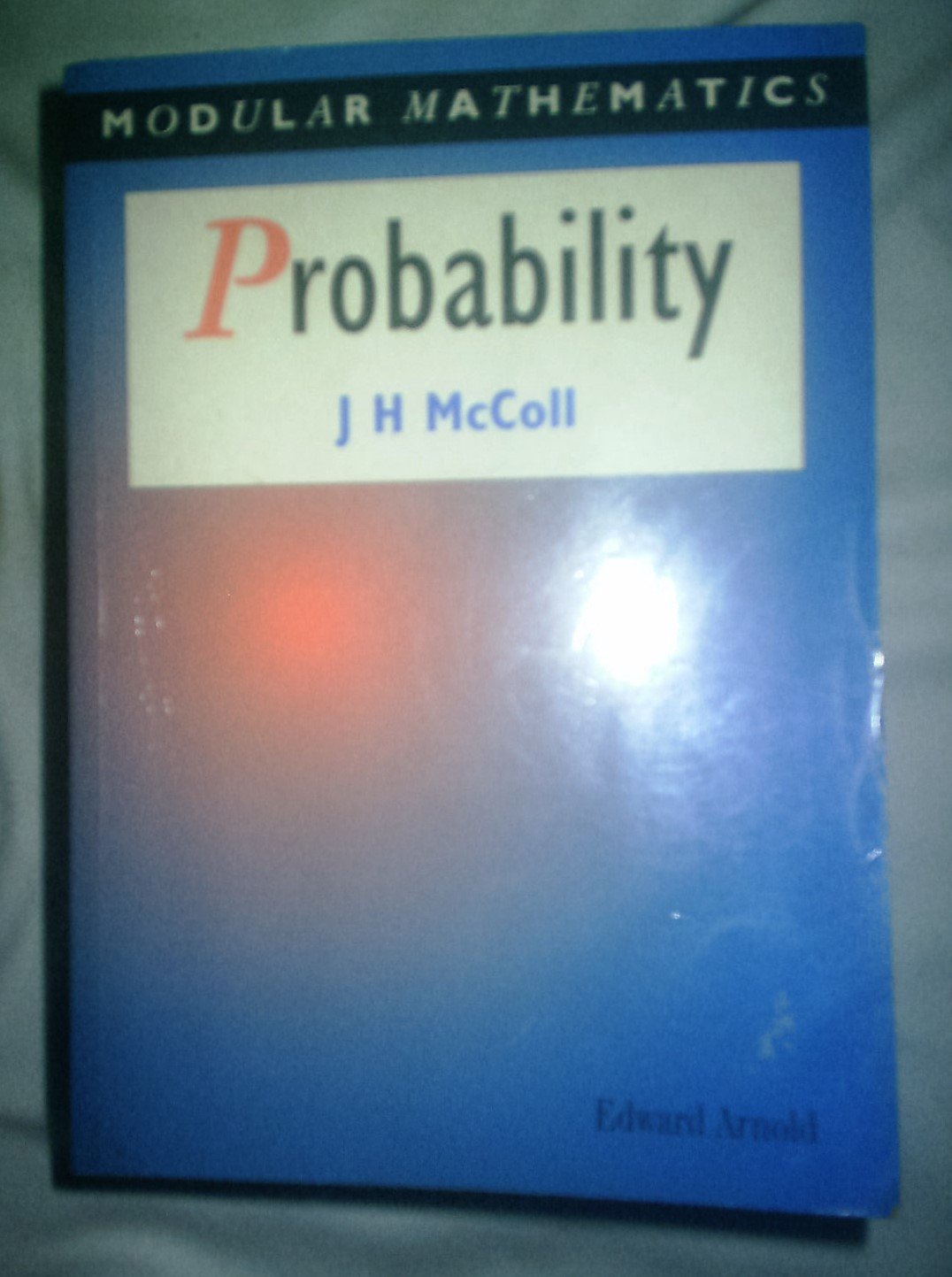 Probability - Modular Mathematics Series Mathematics