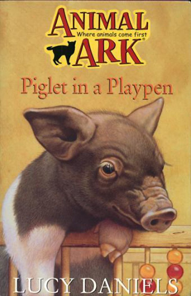 Piglet in a Playpen (Animal Ark) Novels & Short Stories