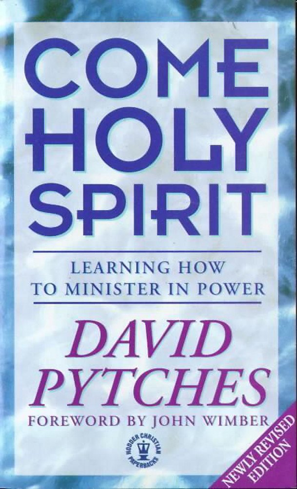 Come Holy Spirit: Learning How to Minister in Power book