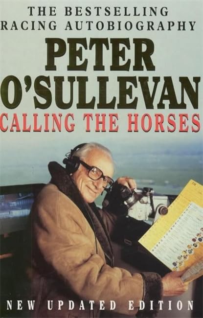 Calling The Horses: A Racing Autobiography book