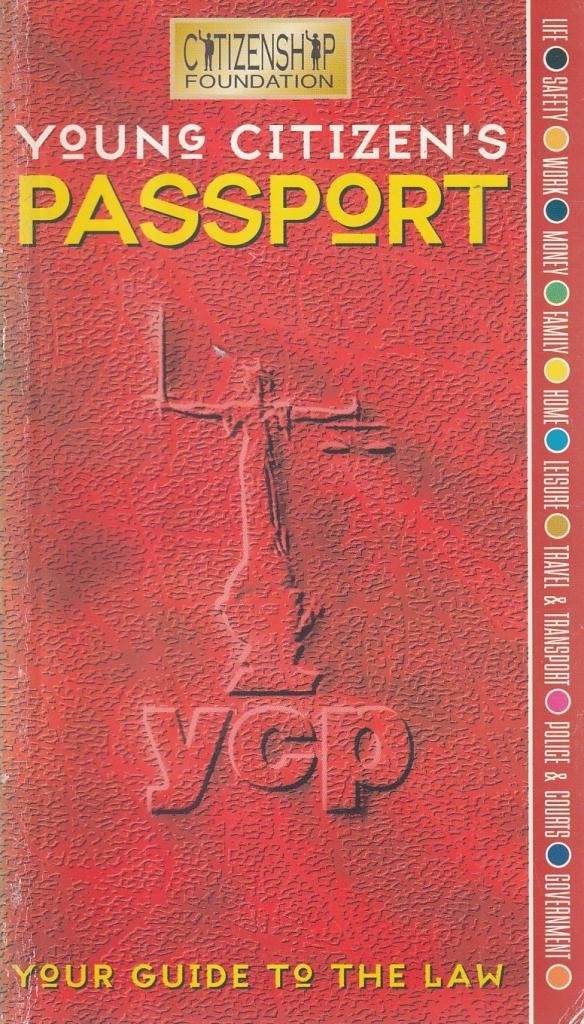 The Young Citizen's Passport: Your Guide to the Law in England and Wales book