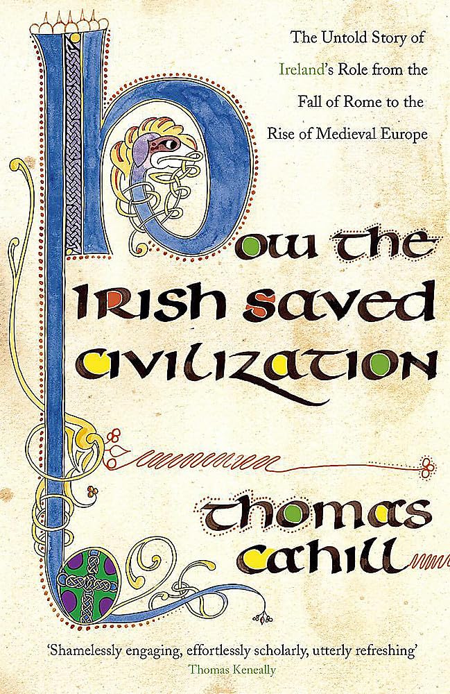 How The Irish Saved Civilization General education