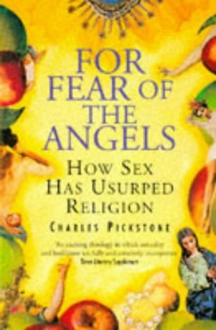 For Fear of Angels: How Sex Has Usurped Religion Social Sciences