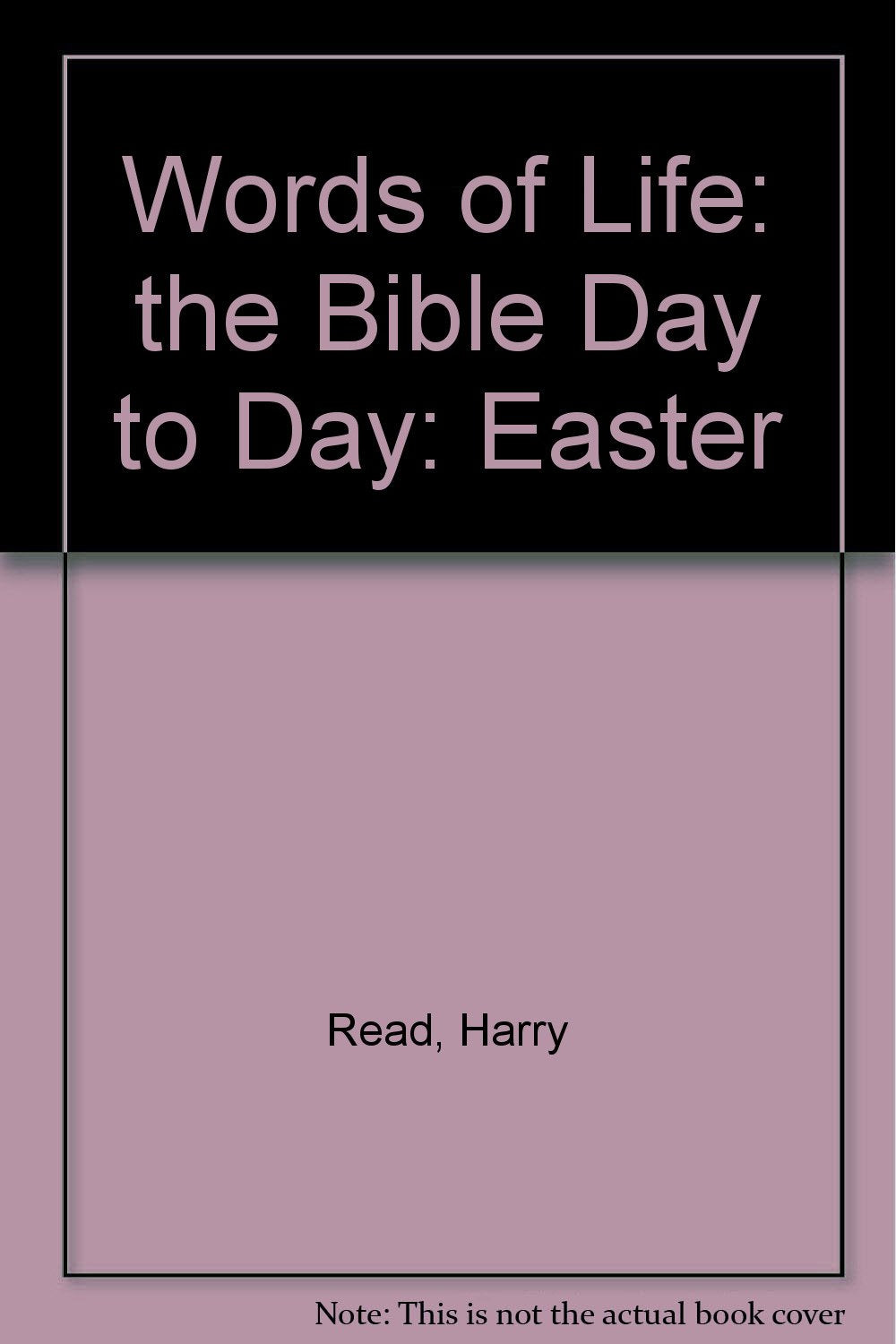 Easter (Words of Life: the Bible Day to Day) Religion & Esotericism