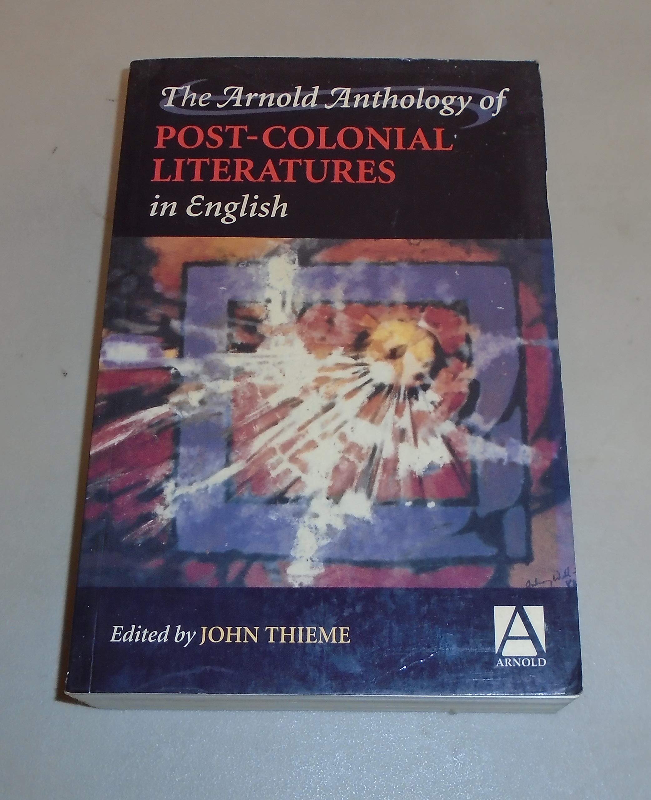 The Arnold Anthology of Post-Colonial Literatures in English General education