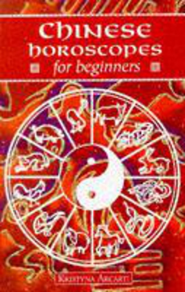 Chinese Horoscopes for Beginners (Headway Guides for Beginners) Religion & Esotericism
