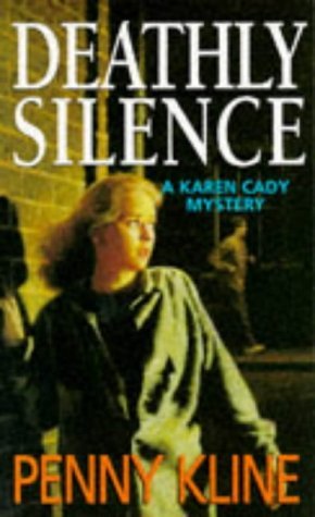 Deathly Silence (A Karen Cady mystery) Books