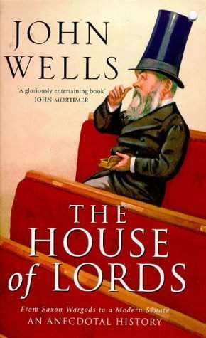 The House of Lords: From Saxon Wargods to a Modern Senate Social Sciences