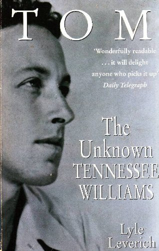 Tom: v. 1: Unknown Tennessee Williams (Tom: Unknown Tennessee Williams) Contemporary literature