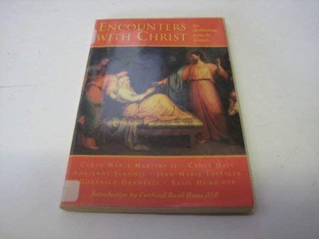 Encounters with Christ: Six Meditations from the Gospels Religion & Esotericism