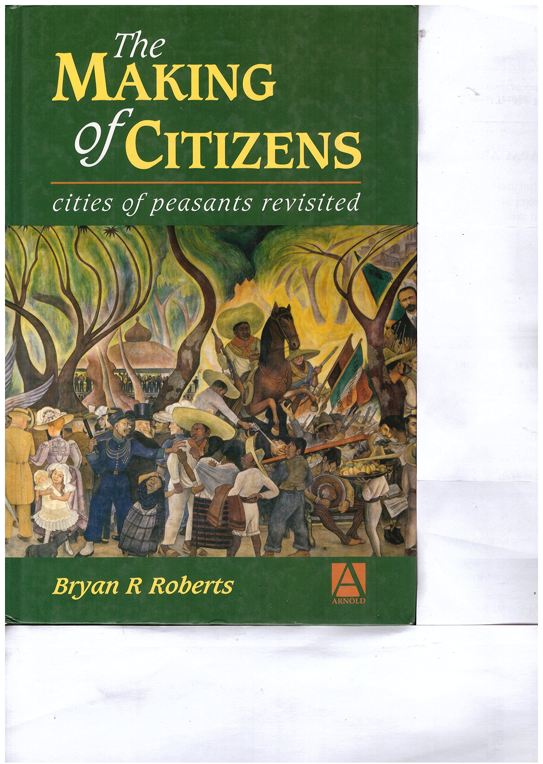 The Making of Citizens: Cities of Peasants Revisited Social Sciences