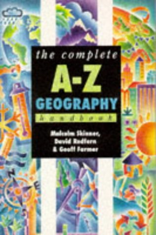 The Complete A-Z Geography Handbook (Complete A-Z Handbooks) Geology & Geography