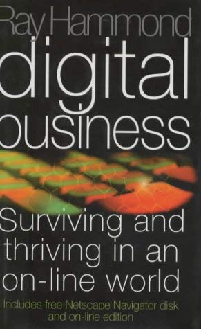 Digital Business: Surviving and Thriving in an On-line World Business, Finance & Career