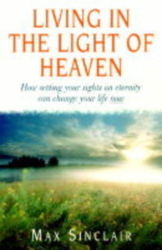 Living in the Light of Heaven book