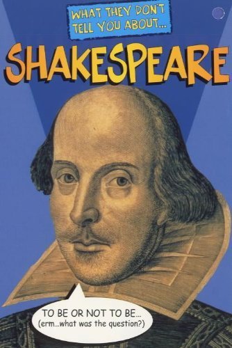 What They Don't Tell You About Shakespeare Non-fiction