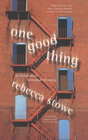One Good Thing: An Existential Screwball Mystery Contemporary literature