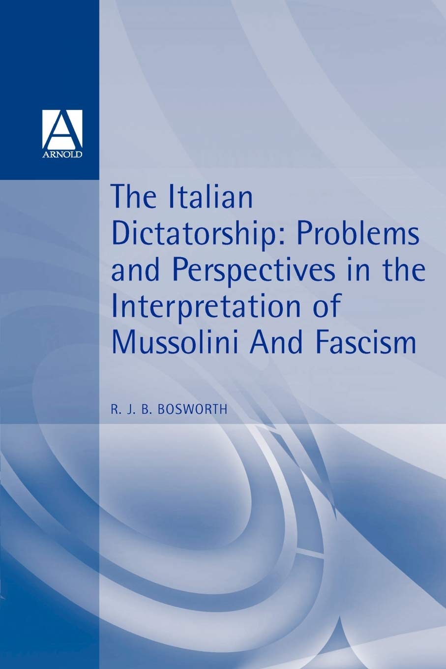 The Italian Dictatorship Social Sciences