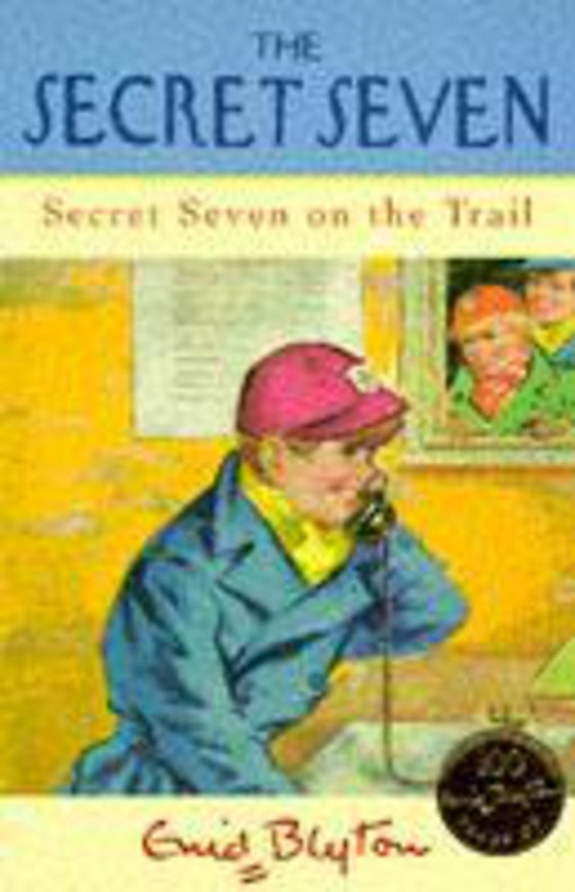 Secret Seven On The Trail: Book 4 Novels & Short Stories