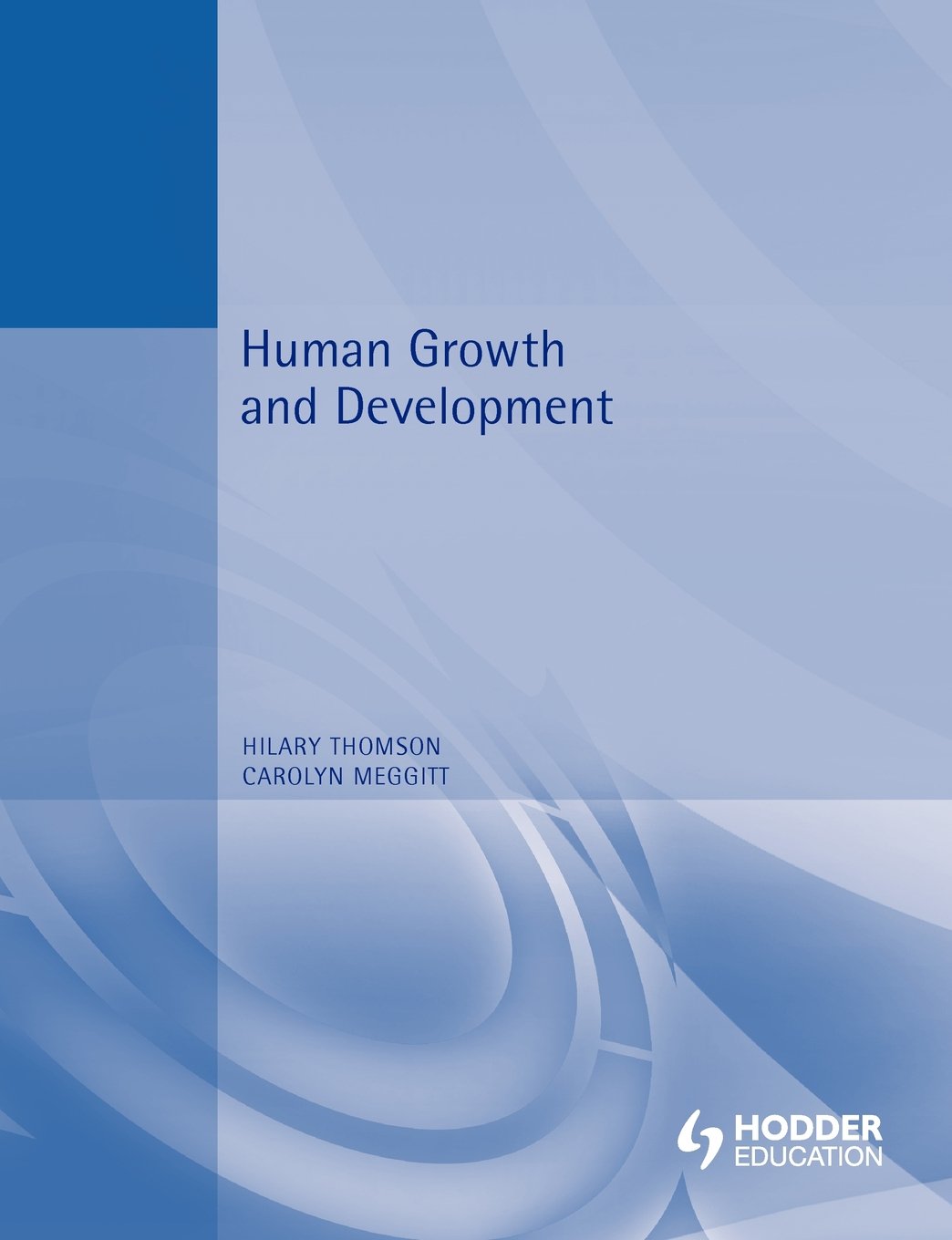 Human Growth and Development for Health and Social Care Medicine