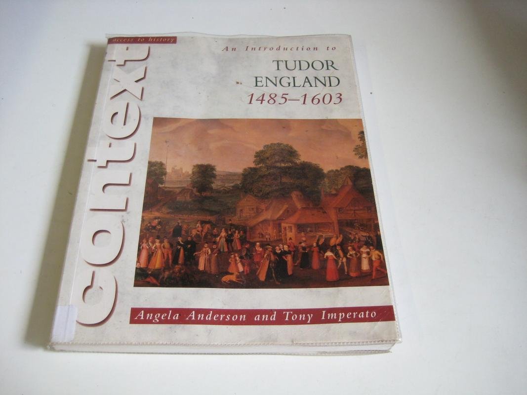 Access to History Context: An Introduction to Tudor England, 1485-1603 Study Guides