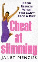 Cheat at Slimming: Rapid Results When You Can't Face a Diet Health, Nutrition & Fitness
