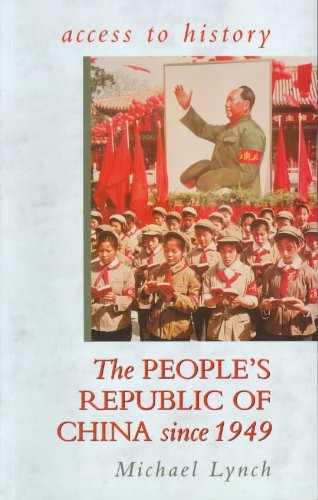 Peoples Republic of China Since 1949 (Access to History) Politics & History
