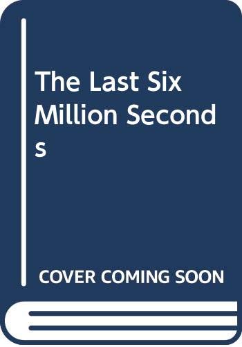 Product Image: The Last Six Million Seconds