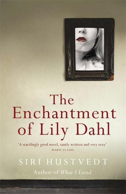 Enchantment of Lily Dahl: The A Format Contemporary literature