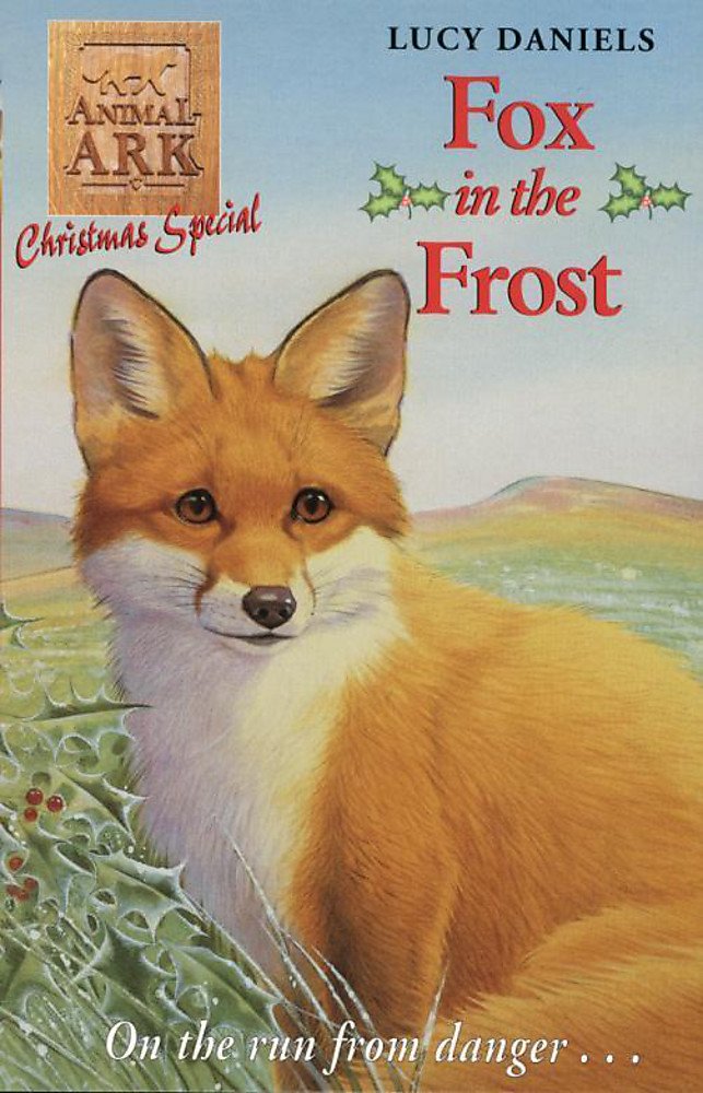 Fox in the Frost (Animal Ark Christmas Special) Novels & Short Stories