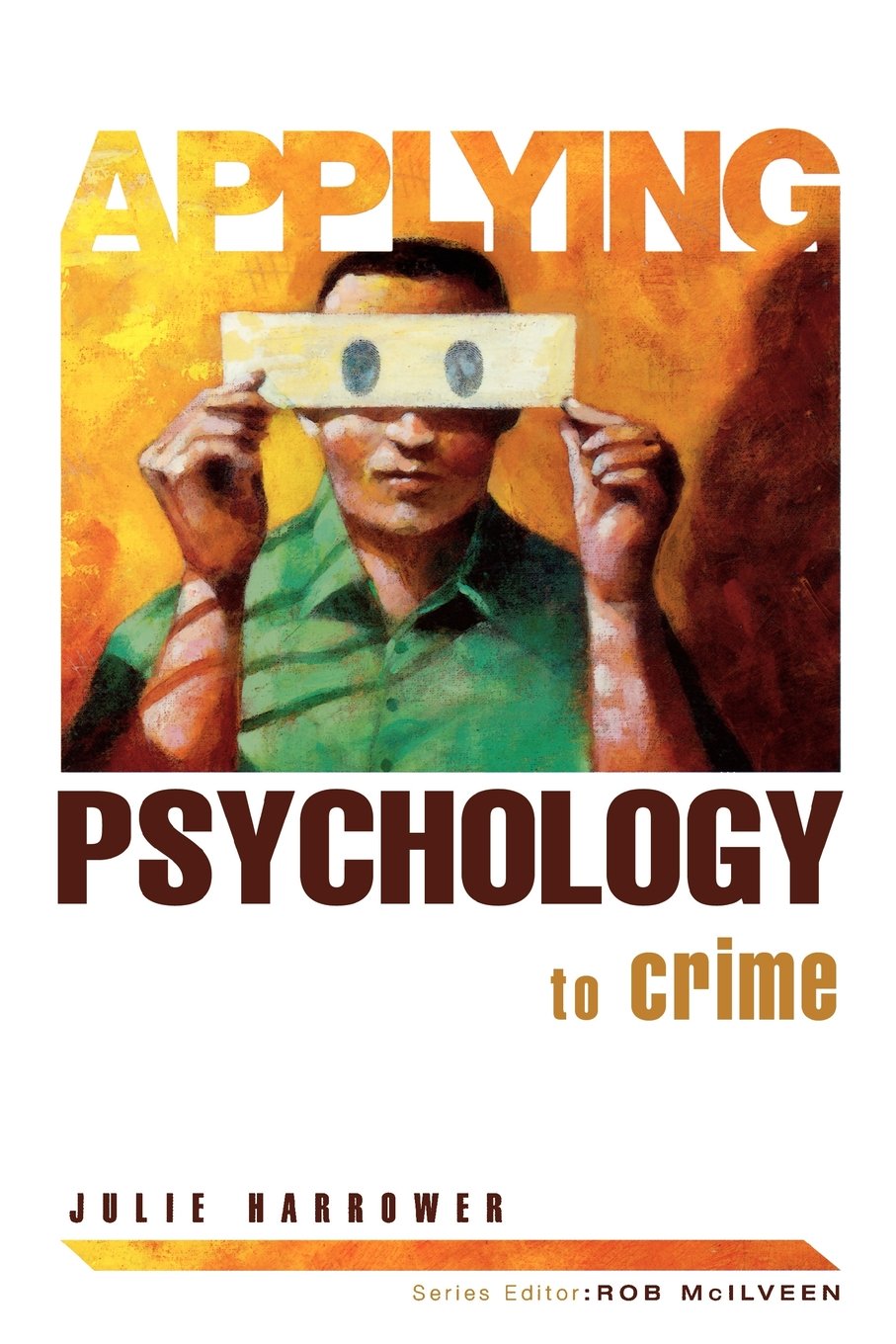 Applying Psychology To Crime book