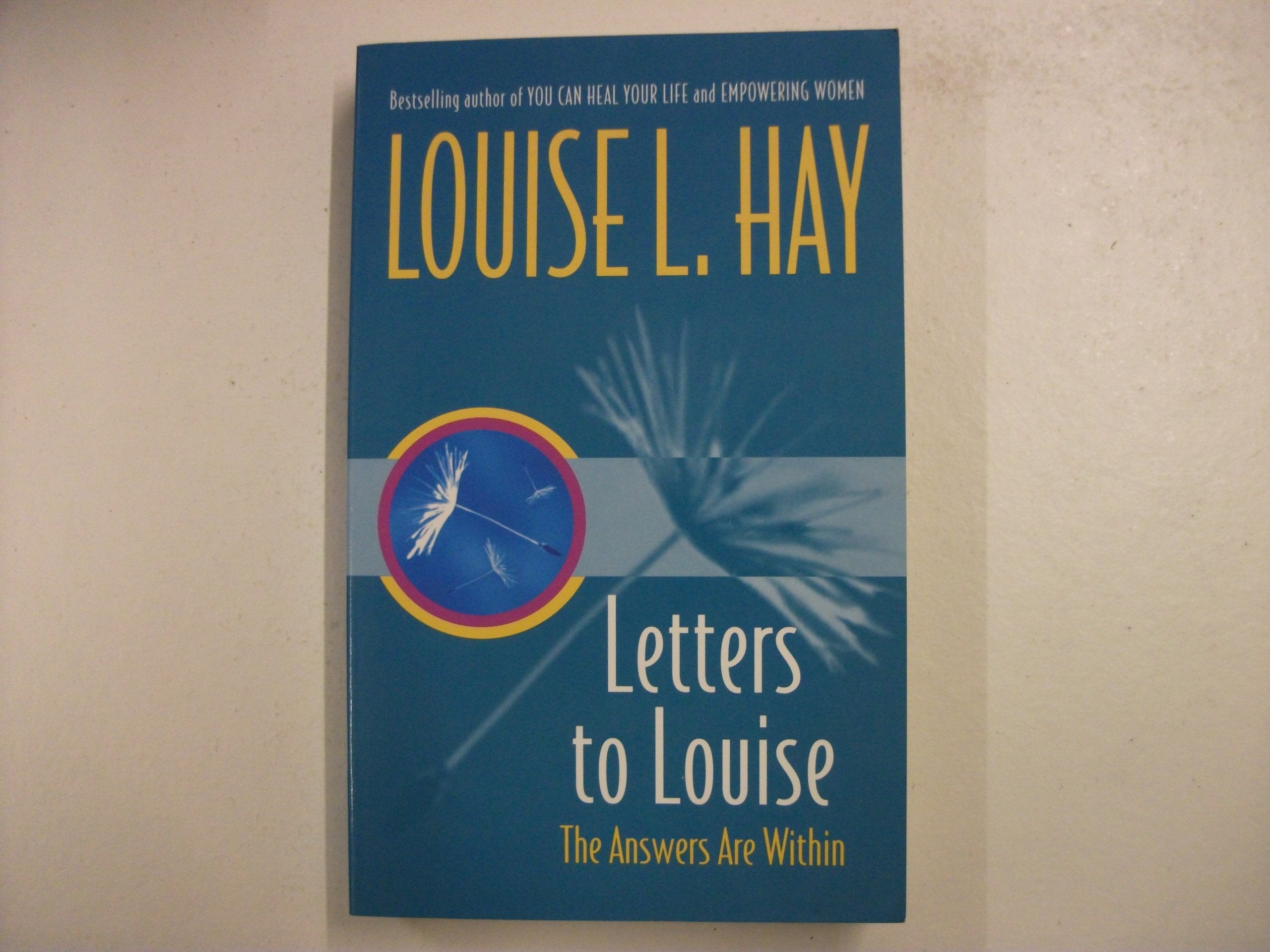 Letters to Louise: The Answers are within You Lifestyle