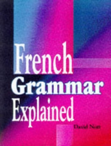 French Grammar Explained Foreign Languages ​​& Dictionaries