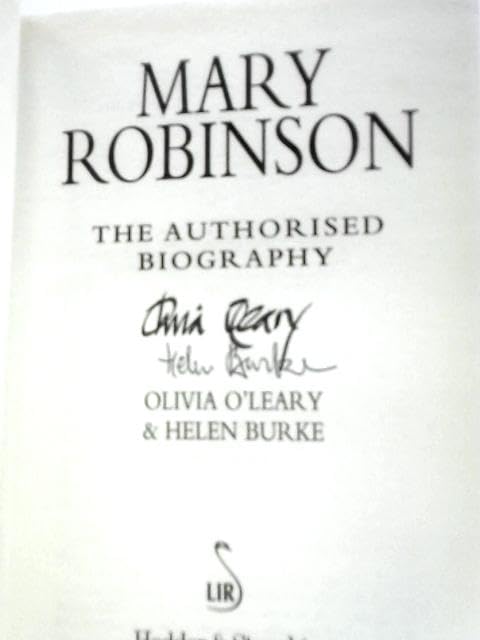 Mary Robinson: The Authorised Biography Memories