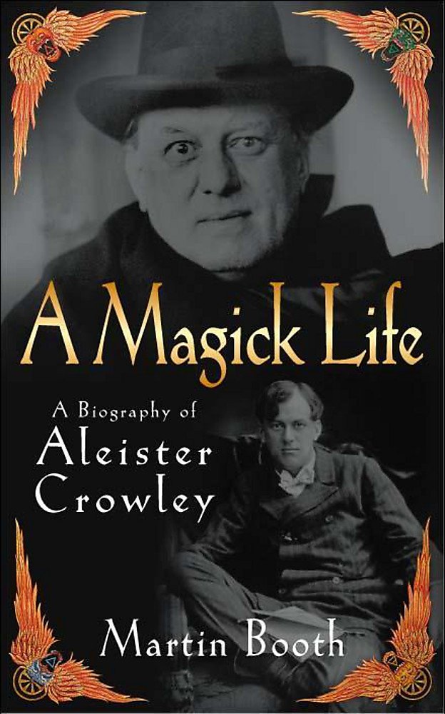 A Magick Life: A Biography of Aleister Crowley Memories