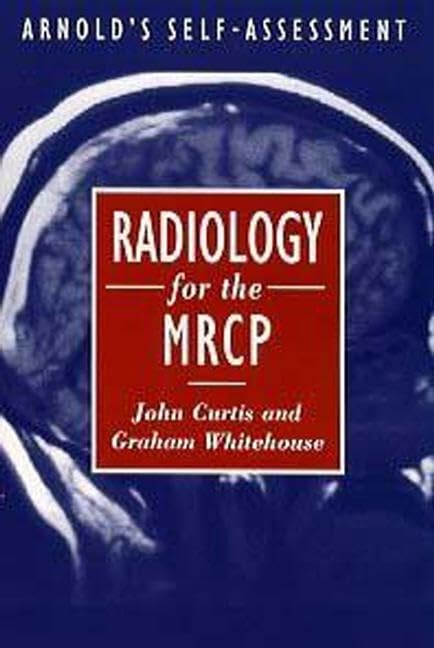 Radiology for the Mrcp (Medical Finals Revision Series, Band 6) Medicine